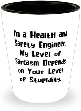 Јас Сум Инженер За Здравје и Безбедност. Мојот. Застрелан Стакло, здравје и безбедност инженер Присутни Од Пријатели, Уникатна